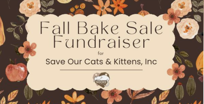 Fall Bake Sale Fundraiser Supporting Save Our Cats and Kittens